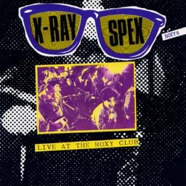 X-Ray Spex - Live at the Roxy club