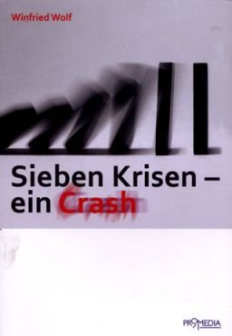 Sieben Krisen - ein Crash