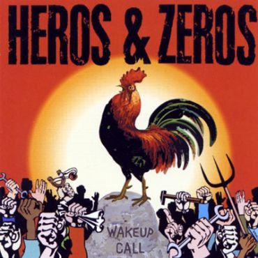 Heros & Zeros - Wake up call