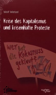 Krise des Kapitalismus und krisenhafte Proteste