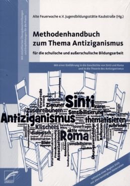 Methodenhandbuch zum Thema Antiziganismus fr die schulische und auerschulische Bildungsarbeit