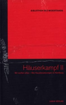 Huserkampf 2. Wir wollen alles - Die Hausbesetzungen in Hamburg (Buch+DVD - Bibliothek des Widerstands Band 22)