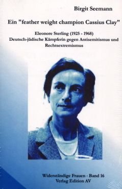 Ein feather weight champion Cassius Clay. Eleonore Sterling (1925 - 1968), Deutsch-jdische Kmpferin gegen Antisemitismus und Rechtsextremismus