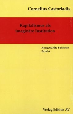 Kapitalismus als imaginre Institution (Gesammelte Werke Band 6)