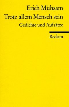 Trotz allem Mensch sein. Gedichte und Aufstze