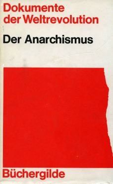 (Antiquariat) Dokumente der Weltrevolution: Der Anarchismus