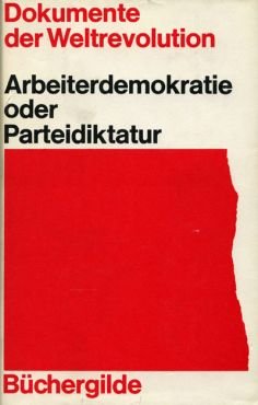 (Antiquariat) Dokumente der Weltrevolution: Arbeiterdemokratie...