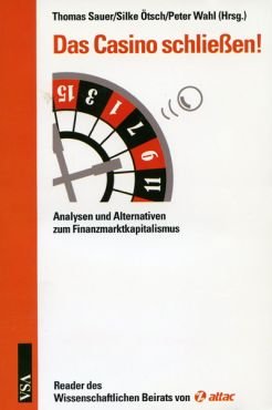 (Antiquariat) Das Kasino schlieen! Analysen und Alternativen zum Finanzmarktkapitalismus