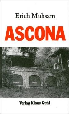 Ascona. Alternatives Leben 1905 auf dem Mote Verita