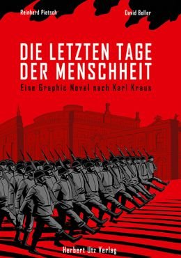 Die letzten Tage der Menschheit. Eine Graphic Novel nach Karl Kraus