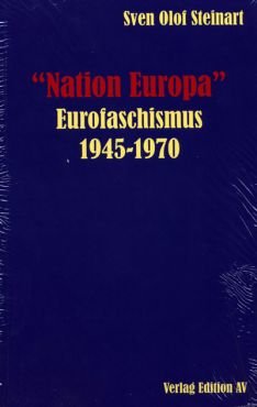 Nation Europa - Eurofaschismus 1945-1970