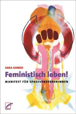 Feministisch leben! Manifest fr Spaverderberinnen