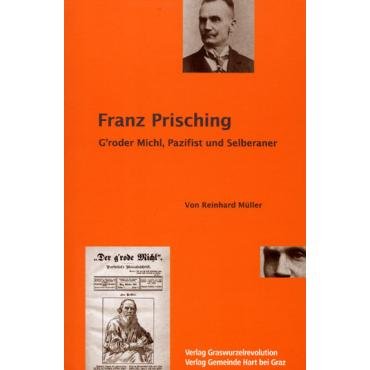 (Antiquariat) Franz Prisching. Groder Michl, Pazifist und Selberaner