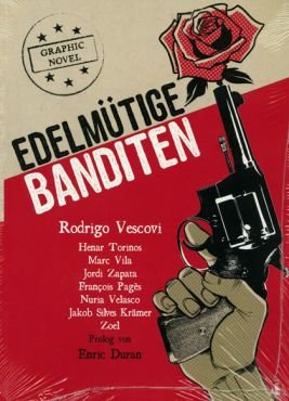 Edelmtige Banditen