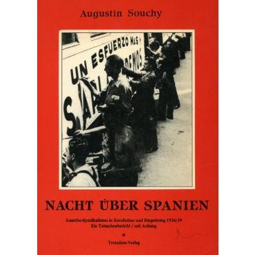 (Antiquariat) Nacht ber Spanien. Anarcho-Syndikalisten in Revolution und Brgerkrieg 1936-39