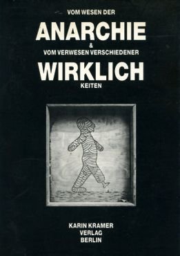 (Antiquariat) Vom Wesen der Anarchie und vom Verwesen verschiedener Wirklichkeiten