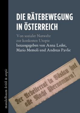 Die Rtebewegung in sterreich. Von sozialer Notwehr zur konkreten Utopie