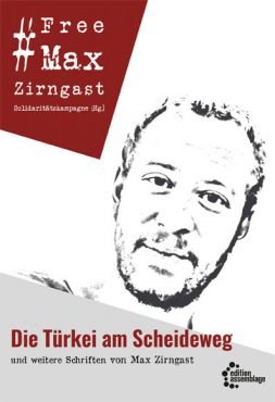 Die Trkei am Scheideweg und weitere Schriften von Max Zirngast