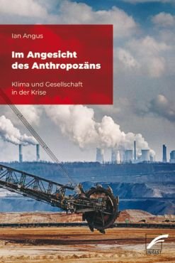 Im Angesicht des Anthropozns. Klima und Gesellschaft in der Krise