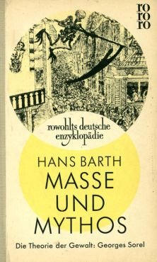 (Antiquariat) Masse und Mythos. Die Theorie der Gewalt: Georges Sorel