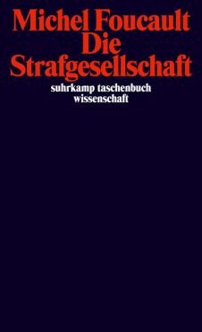 Die Strafgesellschaft. Vorlesungen am Collge de France 19721973