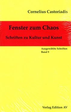 Fenster zum Chaos. Schriften zu Kultur und Kunst (Gesammelte Werke Band 9)