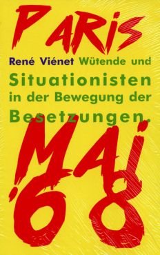 Wtende und Situationisten in der Bewegung der Besetzungen