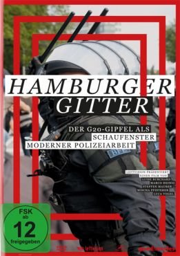 Hamburger Gitter. Der G20-Gipfel als Schaufenster moderner Polizeiarbeit