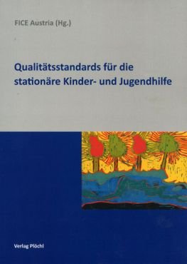 Qualittsstandards fr die stationre Kinder- und Jugendhilfe