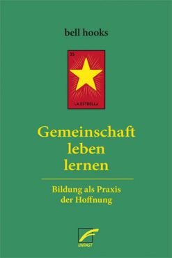 Gemeinschaft leben lernen. Bildung als Praxis der Hoffnung