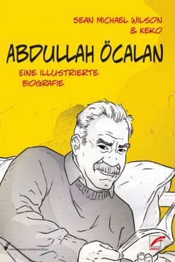 Abdullah calan. Eine illustrierte Biografie