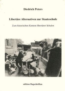 (Antiquariat) Libertre Alternativen zur Staatsschule. Zum historischen Kontext libertrer Schulen