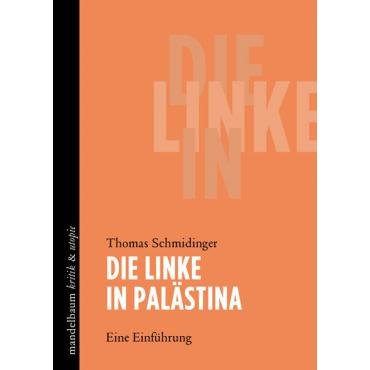 Die Linke in Palstina. Eine Einfhrung