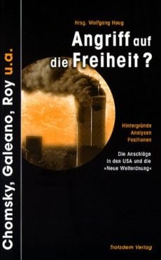 Angriff auf die Freiheit? Die Anschlge in den USA und die Neue Weltordnung