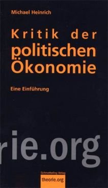 Kritik der politischen konomie. Eine Einfhrung in Das Kapital von Karl Marx