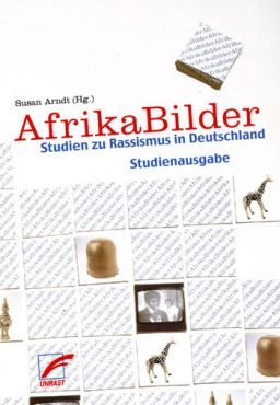 AfrikaBilder. Studien zu Rassismus in Deutschland