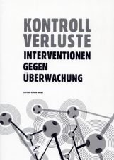 Kontrollverluste. Interventionen gegen berwachung