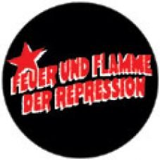 Feuer und Flamme der Repression