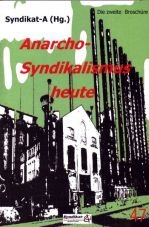 Anarchosyndikalismus heute Nr. 2 - Organisation