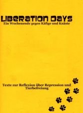Liberation Days. Ein Wochenende gegen Kfige und Knste