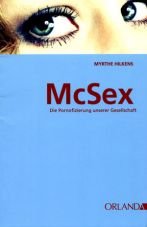 McSex. Die Pornofizierung unserer Gesellschaft