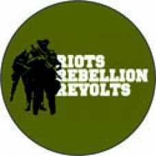 Riots, rebellion, revolts