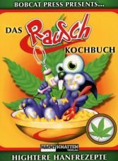 Das RauschKochbuch. Hightere Hanfrezepte