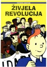 Zivelja Revolucija. Tintinove avanture