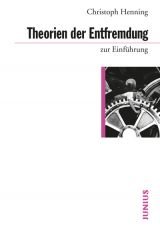 Theorien der Entfremdung zur Einfhrung