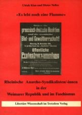 (Antiquariat) Es lebt noch eine Flamme. Rheinische Anarcho-Syndikalisten/-innen in der Weimarer Republik und im Faschismus