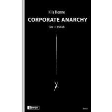 (Antiquariat) Corporate Anarchy - Gier ist tdlich