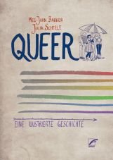 Queer. Eine illustrierte Geschichte