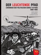 Der leuchtende Pfad. Chroniken der politischen Gewalt in Peru 1980 - 1990