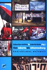 (Antiquariat) Von Jakarta bis Johannesburg. Anarchismus weltweit